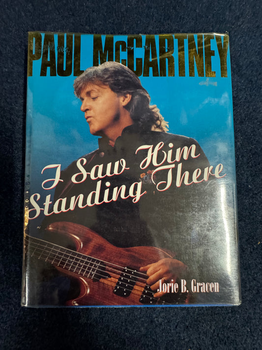 Paul McCartney I Saw Him Standing There - Jori B. Gracen