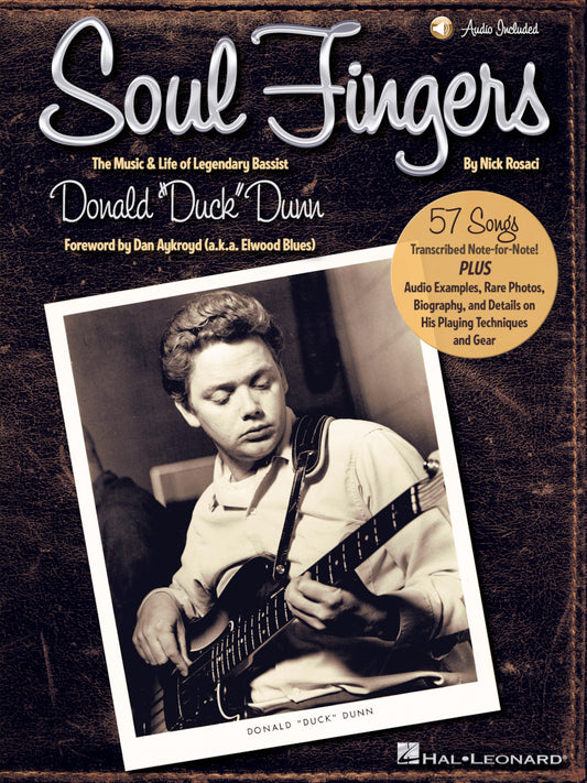 SOUL FINGERS The Music & Life of Legendary Bassist Donald “Duck” Dunn