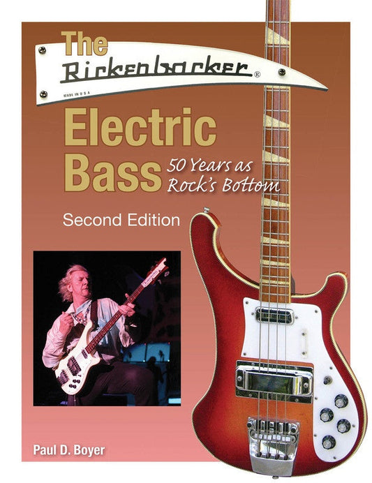 The Rickenbacker Electric Bass Second Edition