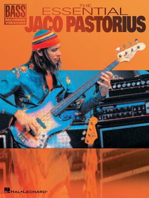 Bass Recorded Versions | The Essential Jaco Pastorius