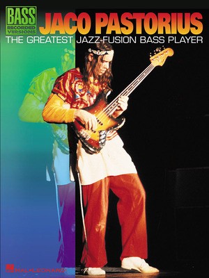 Bass Recorded Versions | Jaco Pastorius The Greatest Jazz-Fusion Bass Player
