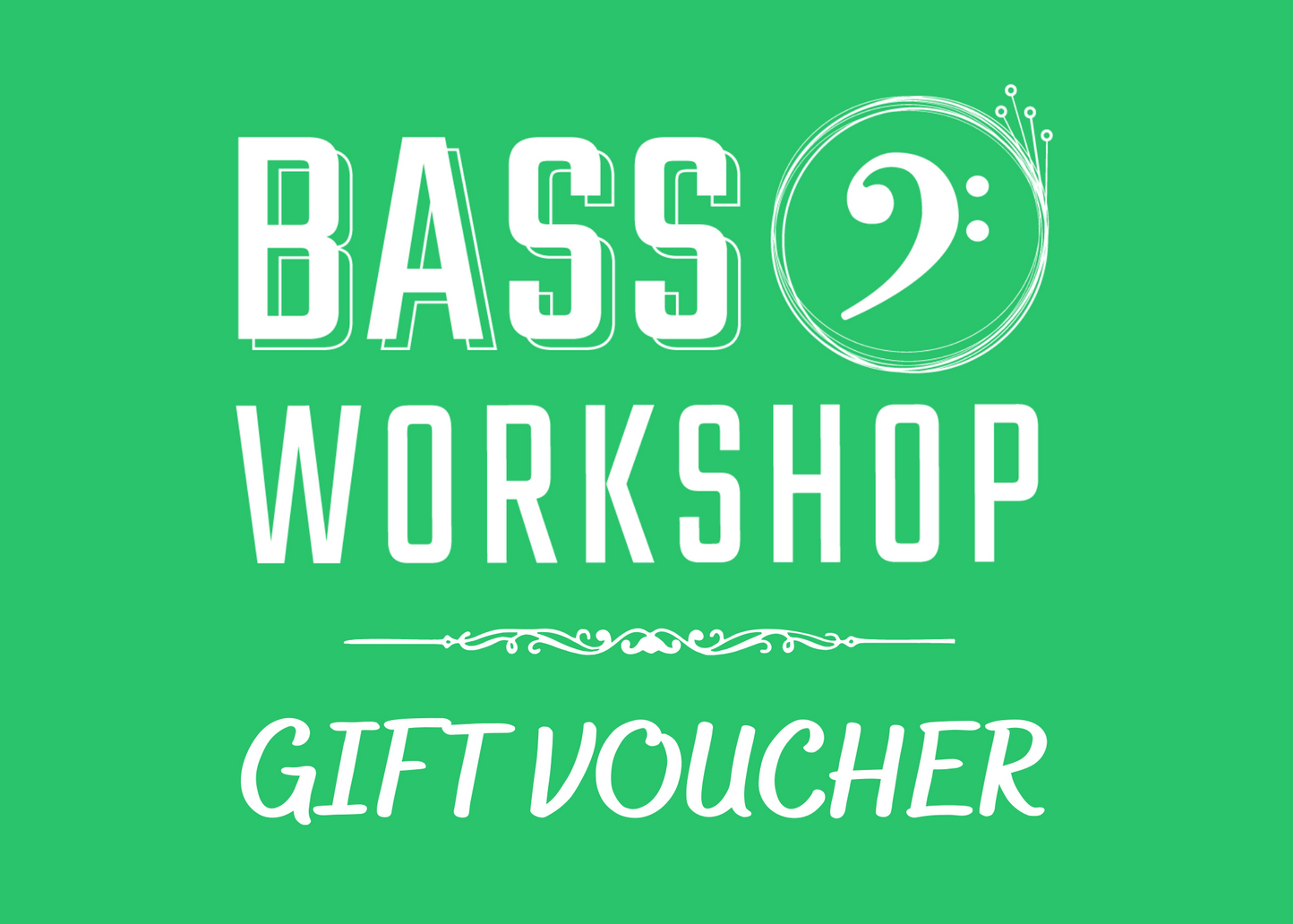 Bass Workshop Digital Gift Voucher